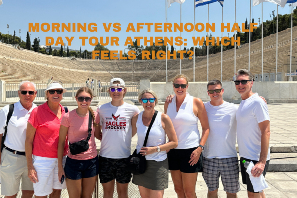 Morning vs Afternoon Half Day Tour Athens: Which Feels Right?